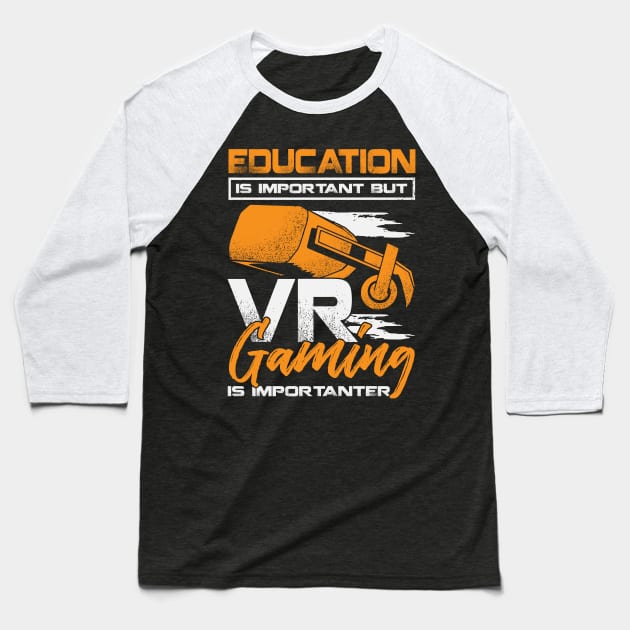 Funny VR Gaming Virtual Reality Gamer Gift Baseball T-Shirt by Dolde08